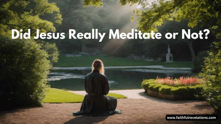 Did Jesus Meditate
